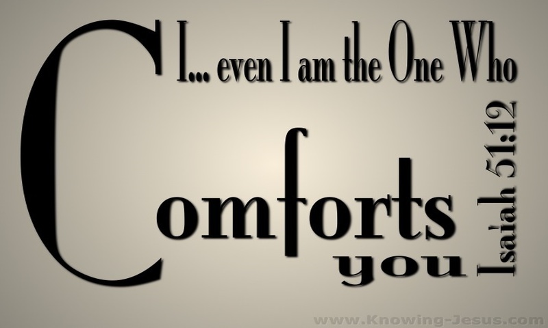 Isaiah 51:12 God of Comfort (black)